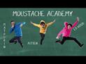 Moustache Academy : bande annonce du spectacle