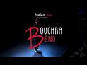 Bouchra Beno : bande annonce du spectacle