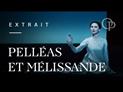 Pelléas et Mélisande par Bob Wilson à l'Opéra de Paris : extrait