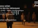 Tatiana Julien / Pedro Garcia-Velasquez : entretien et répétitions