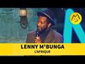 Lenny M'Bunga - Diasporalement vôtre : L'Afrique