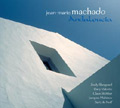 Jean-Marie Machado - Sextet Andaloucia