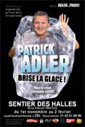 Patrick Adler - Adler brise la glace