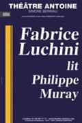 Fabrice Luchini lit Philippe Muray