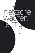 Nietzsche / Wagner - Le ring