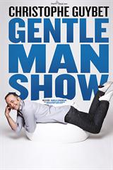 Christophe Guybet - Gentleman show