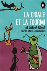 La Cigale et la Fourmi  et autres fables de La Fontaine