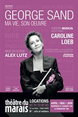 Caroline Loeb - George Sand, ma vie, son oeuvre