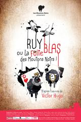 Ruy Blas ou La Folie des Moutons Noirs