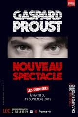 Gaspard Proust - Nouveau spectacle