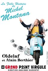 Oldelaf et Alain Berthier - La folle histoire de Michel Montana