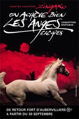 Théâtre Equestre Zingaro - On achève bien les anges (Elégies)