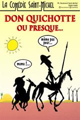 Don Quichotte ou presque...