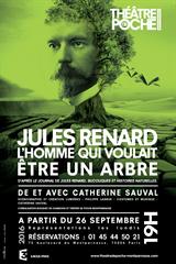 Jules Renard, l'homme qui voulait être un arbre