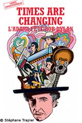 Times are changing, l'Adami fête Bob Dylan