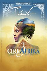 Cirque Phénix - Cirkafrika 3