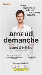 Arnaud Demanche - Blanc et hétéro