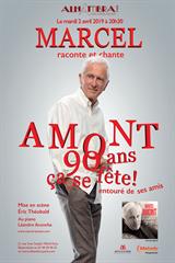 Marcel raconte et chante Amont : 90 ans