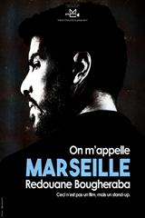 Redouane Bougheraba - On m'appelle Marseille