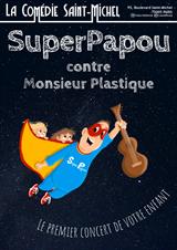 SuperPapou contre Monsieur Plastique