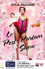 Julia Palombe - Le Post-Partum Show jusqu'à 38% de réduction