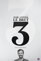 Marc-Antoine Le Bret - 3 (En rodage)