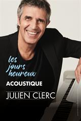 Julien Clerc - Les jours heureux - Acoustique