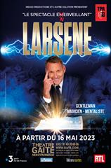 Larsene - Le spectacle « énerveillant » !