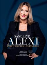 Sandrine Alexi imite toutes les femmes  jusqu'à 51% de réduction
