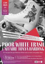 Poor White Trash – L’affaire Tonya Harding