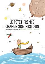 Le Petit Prince change son histoire
