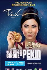 Cirque Phénix & Les Etoiles du Cirque de Pékin - Les Jeux du Cirque
