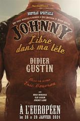 Didier Gustin - Johnny, libre dans ma tête