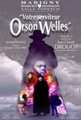 Votre serviteur, Orson Welles