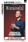 Franck Ferrand - Histoire(s)