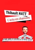 Thibault Hatt - L'Actu 2016 en chansons