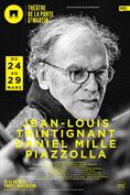 Jean-Louis Trintignant / Daniel Mille / Astor Piazzolla