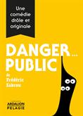 Danger... public
