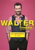Walter - Formidable !
