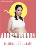 Audrey Vernon - Billion dollar baby
