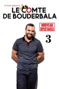 Le Comte de Bouderbala 3 - Nouveau spectacle