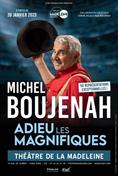 Michel Boujenah - Adieux les Magnifiques