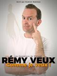 Rémy Veux - Comme je veux !