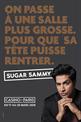 Sugar Sammy - Le 3ème plus drôle au monde jusqu'à 14% de réduction