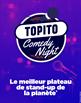 Topito Comedy Night jusqu'à 16% de réduction