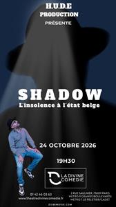 Shadow - L'insolence à l'état belge