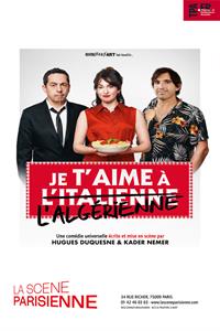 Je t'aime à l'italienne / algérienne