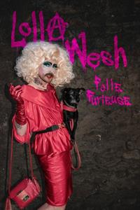 Lolla Wesh - Folle Furieuse