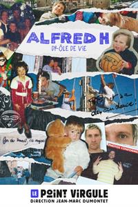 Alfred H - Drôle de vie