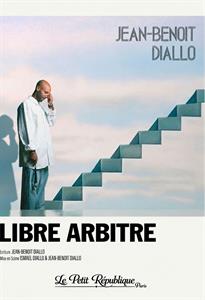 Jean-Benoît Diallo - Libre arbitre